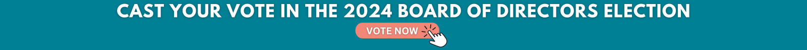 Cast Your Vote in the 2024 Board of Directors Election